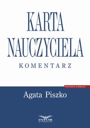 Karta Nauczyciela. Komentarz, Agata Piszko