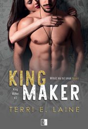 King Maker, Terri E. Laine
