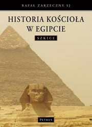 Historia kocioa w Egipcie, Ks. Rafa Zarzeczny