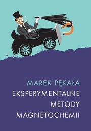 Eksperymentalne metody magnetochemii, Marek Pkaa