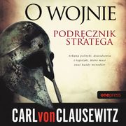 O wojnie. Podrcznik stratega, Carl von Clausewitz