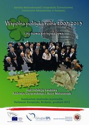ksiazka tytu: Wsplna polityka rolna 2007-2013 i jej nowa perspektywa autor: 