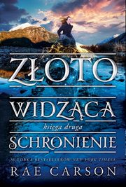 Zotowidzca 2. Schronienie, Rae Carson