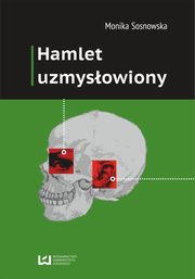 ksiazka tytu: Hamlet uzmysowiony autor: Monika Sosnowska