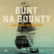 Bunt na Bounty, Caroline Alexander