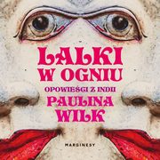 Lalki w ogniu, Paulina Wilk