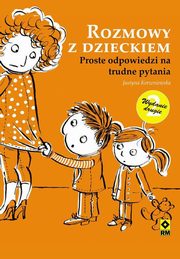 ksiazka tytu: Rozmowy z dzieckiem autor: Justyna Korzeniewska