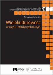 Wielokulturowo w ujciu interdyscyplinarnym, Anna Kwiatkowska