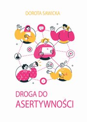 Droga do asertywnoci, Dorota Sawicka