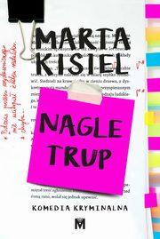 Nagle trup, Marta Kisiel
