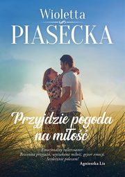 Przyjdzie pogoda na mio, Wioletta Piasecka