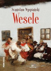 ksiazka tytu: Wesele autor: Stanisaw Wyspiaski