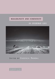 Masculinity and femininity in everyday life, 