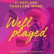 Well played. Zakad o wicej ni wszystko, Vi Keeland, Penelope Ward