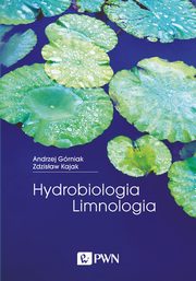 ksiazka tytu: Hydrobiologia - Limnologia autor: Zdzisaw Kajak, Andrzej Grniak