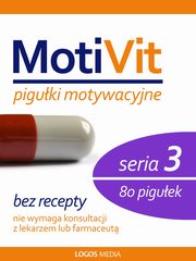 ksiazka tytu: MotiVit. Piguki motywacyjne. Seria 3 autor: Praca zbiorowa