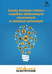Zasady dziaania i doboru czujnikw zblieniowych stosowanych w ukadach automatyki, Micha wierewski