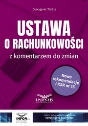 Ustawa o rachunkowoci z komentarzem do zmian, Gyongyver Takats