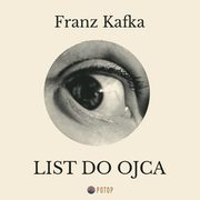 List do ojca, Franz Kafka