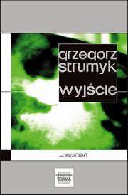 Wyjcie, Grzegorz Strumyk