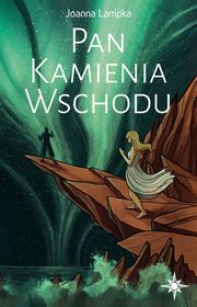 Pan Kamienia Wschodu, Joanna Lampka