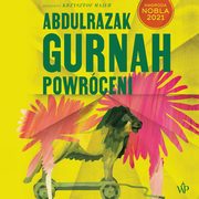 Powrceni, Abdulrazak Gurnah