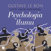 ksiazka tytu: Psychologia tumu autor: Gustave Le Bon