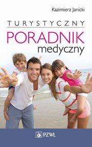 ksiazka tytu: Turystyczny poradnik medyczny autor: Kazimierz Janicki