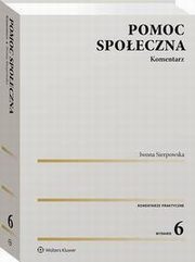Pomoc spoeczna. Komentarz, Iwona Sierpowska