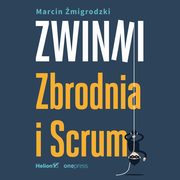 Zwinni. Zbrodnia i Scrum, Marcin migrodzki