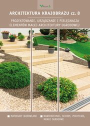 Architektura krajobrazu cz.8, Edyta Gadomska, Krzysztof Gadomski