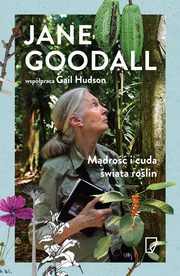 ksiazka tytu: Mdro i cuda wiata rolin autor: Jane Goodall, Gail Hudson