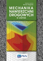 Mechanika nawierzchni drogowych w zarysie, 