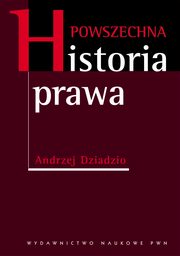Powszechna historia prawa, Andrzej Dziadzio