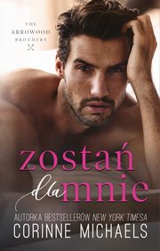 Zosta dla mnie (t.4), Corinne Michaels