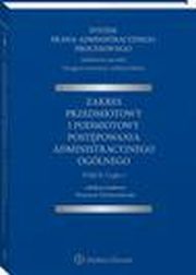 System Prawa Administracyjnego Procesowego. TOM II. Cz 1. Zakres przedmiotowy i podmiotowy postpowania administracyjnego oglnego, Grzegorz aszczyca, Andrzej Matan, Wojciech Chrcielewski