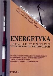 ksiazka tytu: Energetyka w wyzwaniach badawczych Tom 2 - DOMINUJCE FORMY PRZESTPSTW PALIWOWYCH W ASPEKCIE ZORGANIZOWANEJ PRZESTPCZOCI EKONOMICZNEJ autor: 