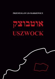 Uszwock, Przemysaw Lis-Markiewicz