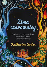 Zima czarownicy, Katherine Arden