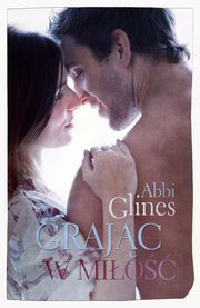 ksiazka tytu: Grajc w mio autor: Abbi Glines