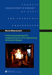 Performance-based fire engineering for civil engineeering structural desigin, Micha Malendowski