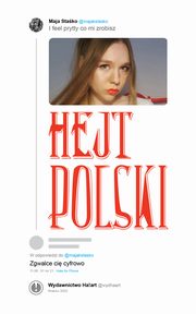 Hejt Polski, Maja Stako