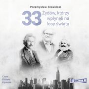 33 ydw, ktrzy wpynli na losy wiata. Od Mojesza do Kevina Mitnicka, Przemysaw Sowiski