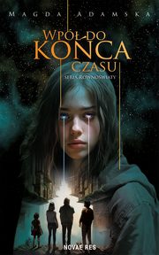 Wp do koca czasu, Magda Adamska