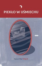 Pieko w umiechu, Marcin Piotr Wjcik