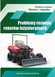 Problemy rozwoju robotw inynieryjnych, 