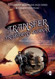 Transfer Pradawny dzwon, Alex Sand, Tomasz Niedzielski