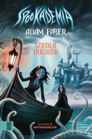 Spookademia, Adam Faber