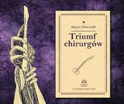 Triumf chirurgw, Jurgen Thorwald