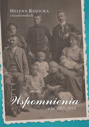 ksiazka tytu: Wspomnienia z lat 1867-1914 autor: Helena Kozicka